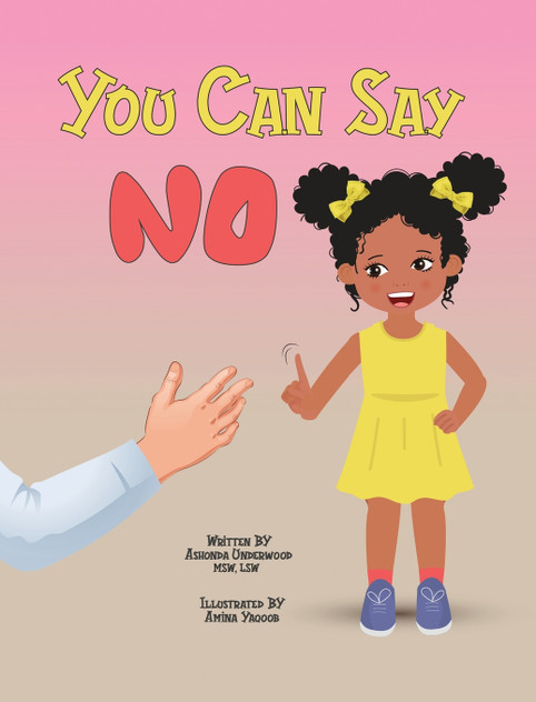 You Can Say No You Can Say No