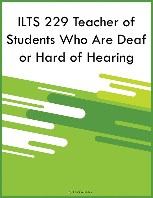 ILTS 229 Teacher of Students Who Are Deaf or Hard of Hearing