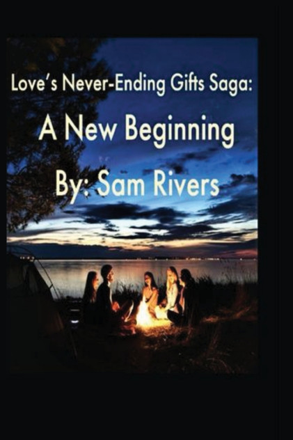 Love's Never-Ending Gifts Saga Love's Never-Ending Gifts Saga