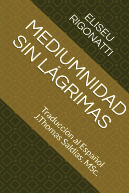 Mediumnidad sin Lágrimas Mediumnidad sin Lágrimas
