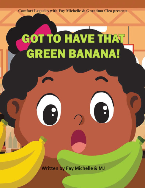 Got To Have That Green Banana Got To Have That Green Banana