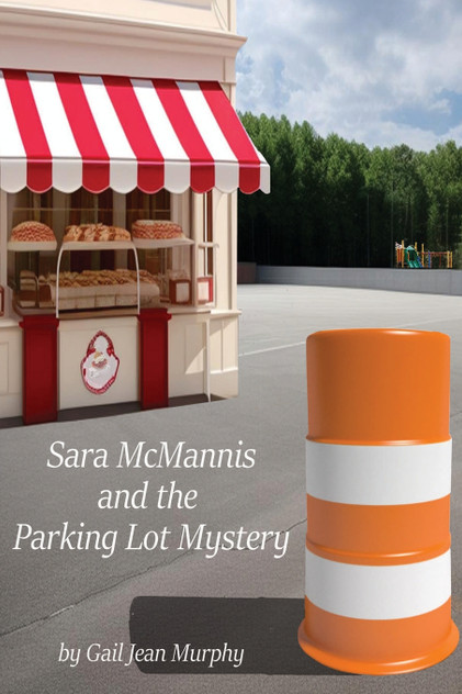 Sara McMannis and the Parking Lot Mystery Sara McMannis and the Parking Lot Mystery