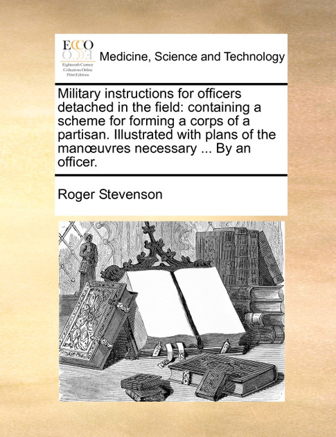 Military instructions for officers detached in the field Military instructions for officers detached in the field