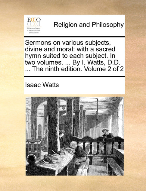 Sermons on various subjects, divine and moral Sermons on various subjects, divine and moral