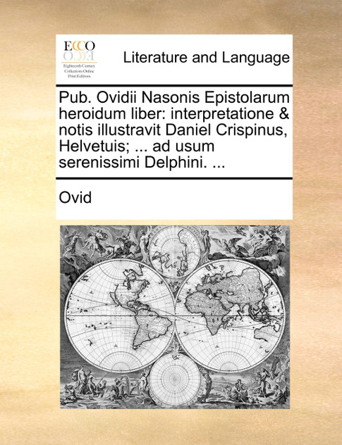 Pub. Ovidii Nasonis Epistolarum heroidum liber Pub. Ovidii Nasonis Epistolarum heroidum liber