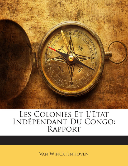 Les Colonies Et L'Etat Indépendant Du Congo Les Colonies Et L'Etat Indépendant Du Congo