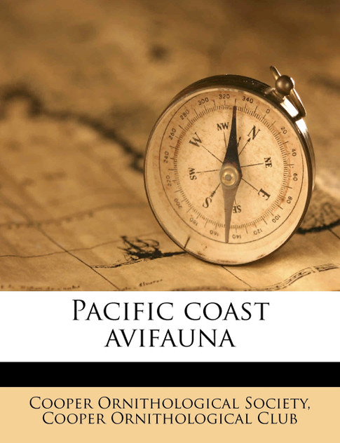 Pacific coast avifauna Volume no.4, 1904 Pacific coast avifauna Volume no.4, 1904