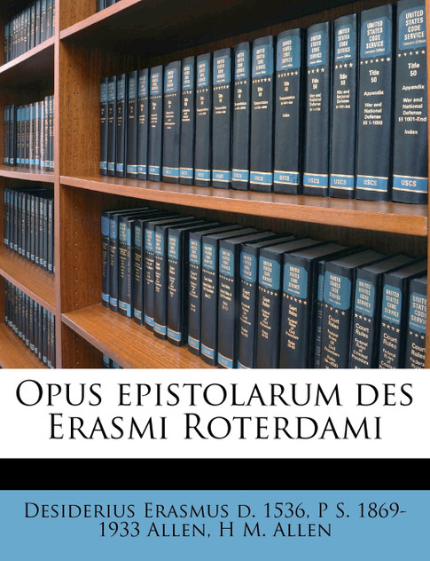 Opus epistolarum des Erasmi Roterdami Volume 02 Opus epistolarum des Erasmi Roterdami Volume 02