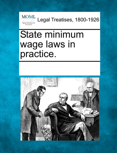 State minimum wage laws in practice.