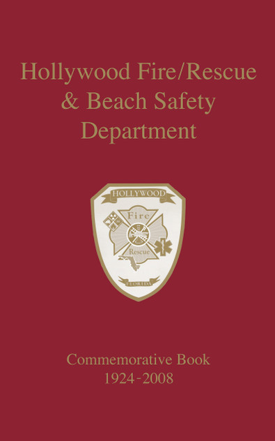Hollywood Fire/Rescue and Beach Safety Department Hollywood Fire/Rescue and Beach Safety Department