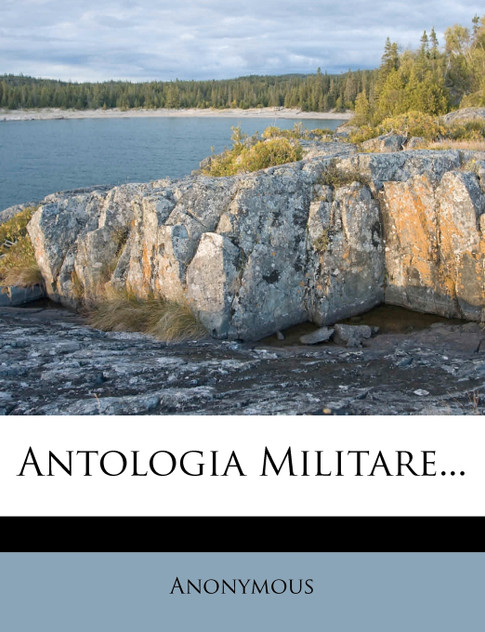 Antologia Militare... Antologia Militare...