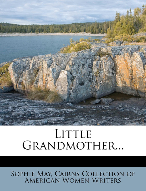 Little Grandmother... Little Grandmother...