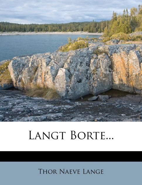 Langt Borte... Langt Borte...
