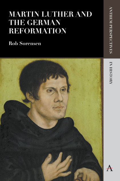 Martin Luther and the German Reformation Martin Luther and the German Reformation
