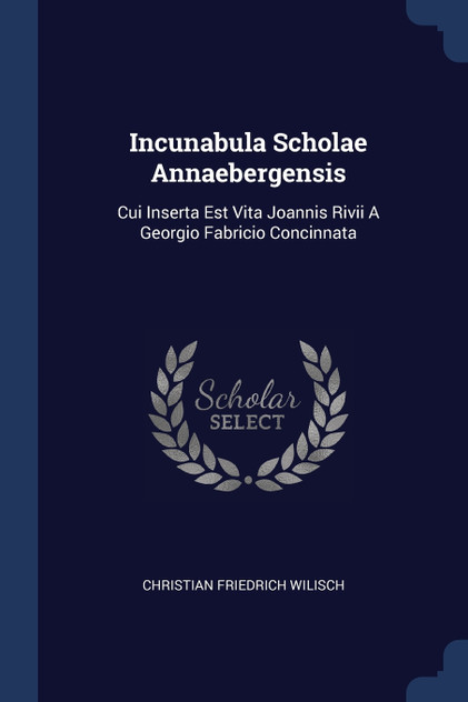 Incunabula Scholae Annaebergensis