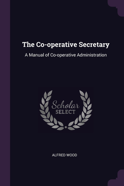 The Co-operative Secretary The Co-operative Secretary