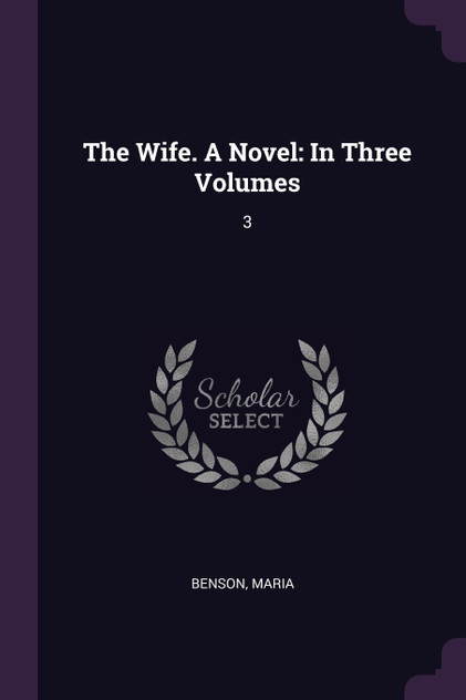 The Wife. A Novel The Wife. A Novel