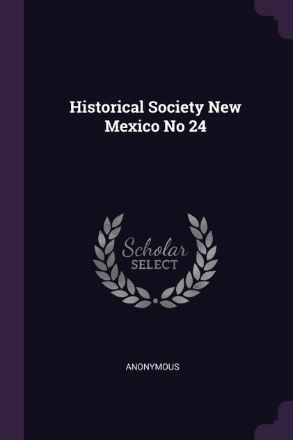 Historical Society New Mexico No 24