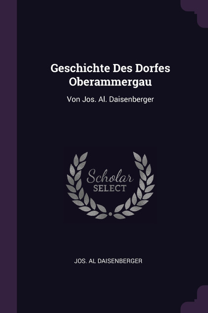 Geschichte Des Dorfes Oberammergau Geschichte Des Dorfes Oberammergau