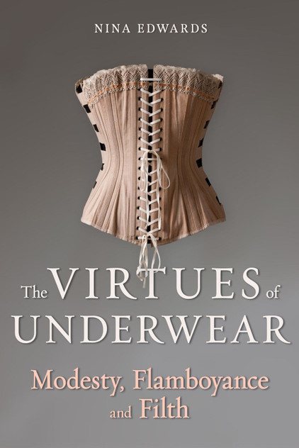 The Virtues of Underwear The Virtues of Underwear