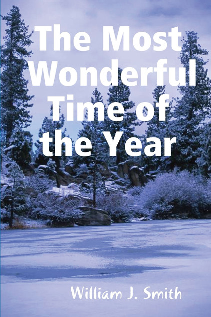 The Most Wonderful Time of the Year The Most Wonderful Time of the Year