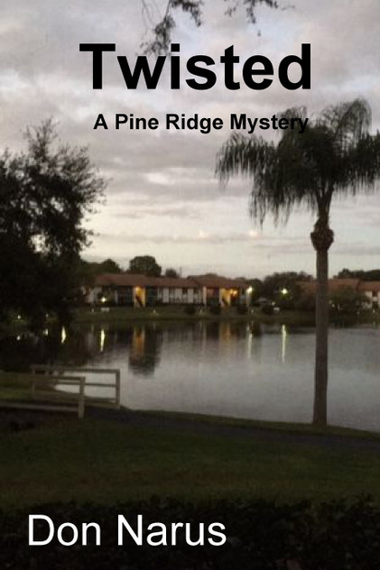 Twisted- A Pine Ridge Mystery Twisted- A Pine Ridge Mystery