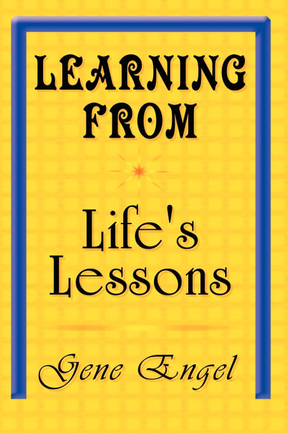 Learning from Life's Lessons Learning from Life's Lessons