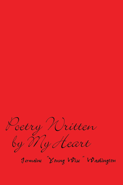 Poetry Written by My Heart Poetry Written by My Heart