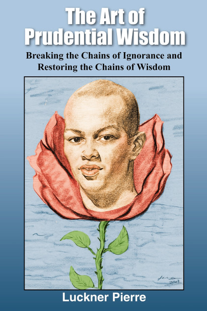 The Art of Prudential Wisdom The Art of Prudential Wisdom