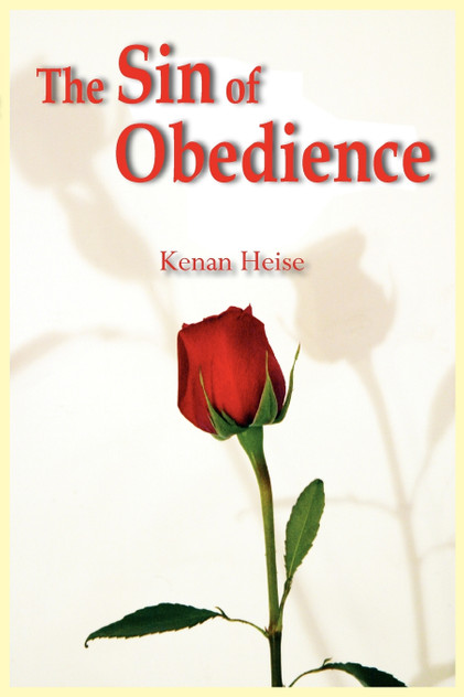 The Sin of Obedience The Sin of Obedience