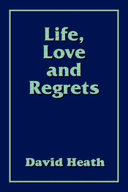 Life, Love and Regrets Life, Love and Regrets