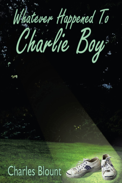 Whatever Happened to Charlie Boy Whatever Happened to Charlie Boy