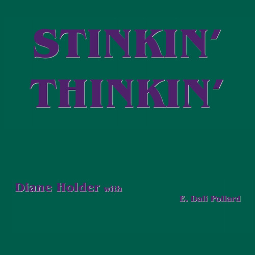 STINKIN' THINKIN' STINKIN' THINKIN'