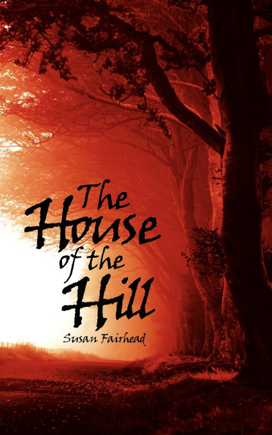 The House of the Hill The House of the Hill