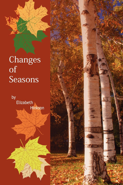 Changes of Seasons Changes of Seasons