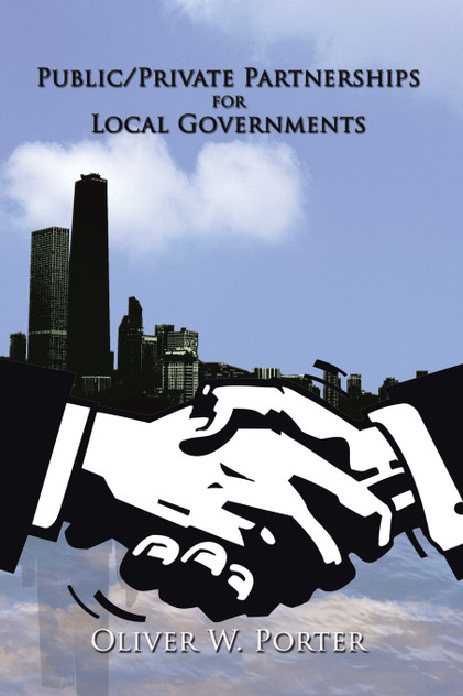 Public/Private Partnerships for Local Governments Public/Private Partnerships for Local Governments