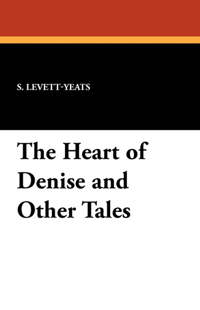 The Heart of Denise and Other Tales The Heart of Denise and Other Tales