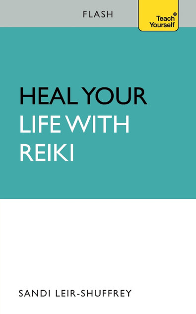 Heal Your Life with Reiki Heal Your Life with Reiki