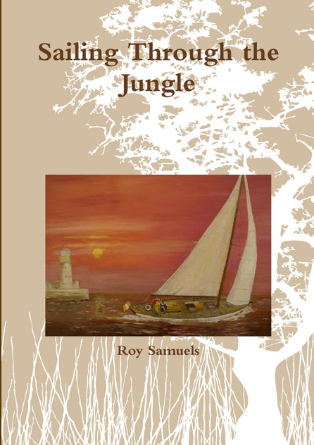 Sailing Through the Jungle Sailing Through the Jungle