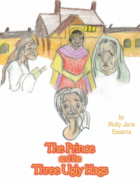 The Prince and the Three Ugly Hags The Prince and the Three Ugly Hags