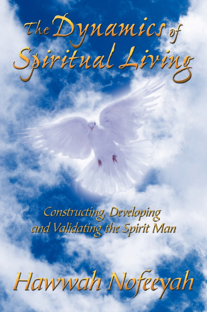 The Dynamics of Spiritual Living The Dynamics of Spiritual Living