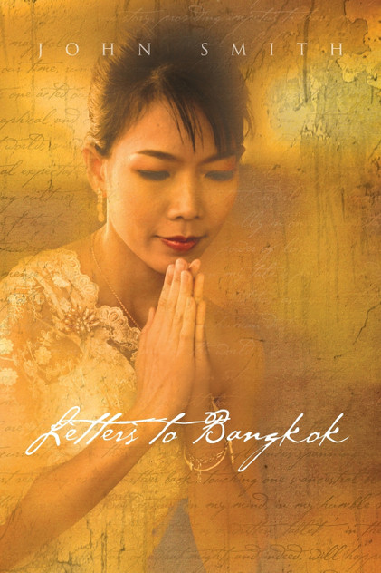 Letters to Bangkok Letters to Bangkok