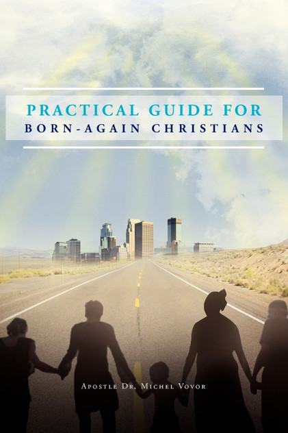 Practical Guide for Born-Again Christians