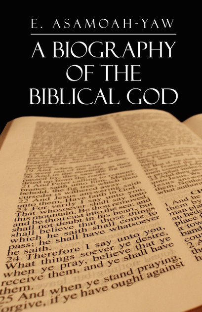 Biography of the Biblical God Biography of the Biblical God