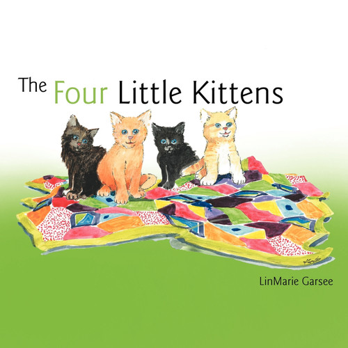 The Four Little Kittens The Four Little Kittens