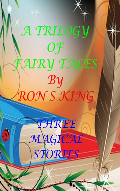 A TRILOGY OF FAIRY TALES. A TRILOGY OF FAIRY TALES.