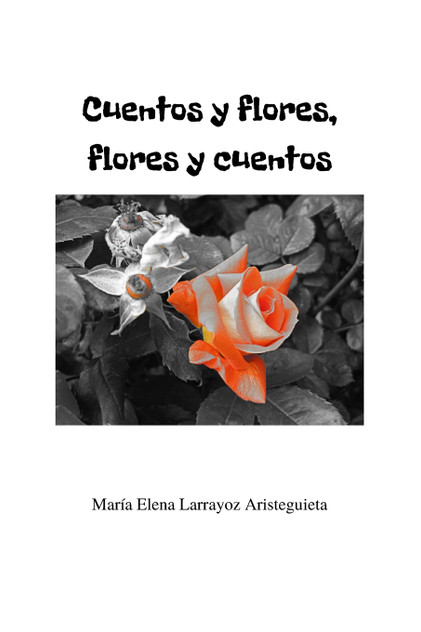 Cuentos y flores, flores y cuentos Cuentos y flores, flores y cuentos