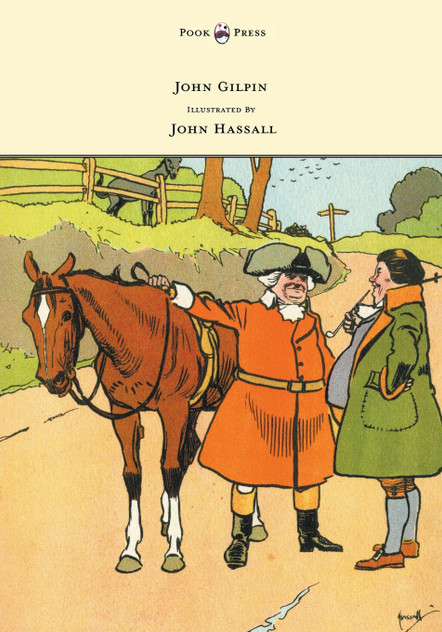 John Gilpin - Illustrated by John Hassall John Gilpin - Illustrated by John Hassall