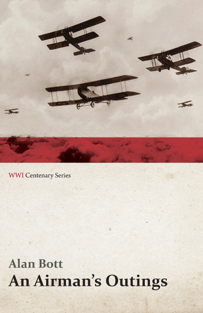 An Airman's Outings (WWI Centenary Series) An Airman's Outings (WWI Centenary Series)