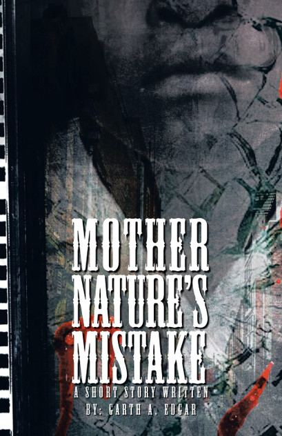 Mother Nature's Mistake Mother Nature's Mistake